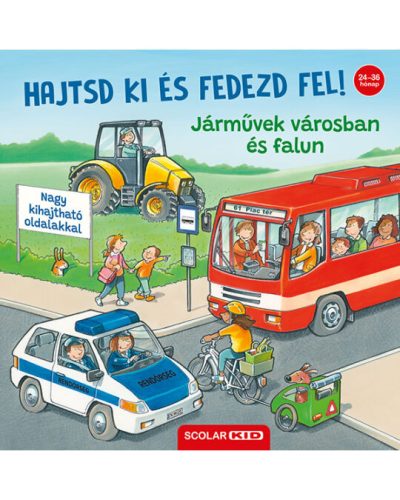  Hajtsd ki és fedezd fel! – Járművek városban és falun