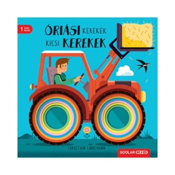  Óriási kerekek, kicsi kerekek