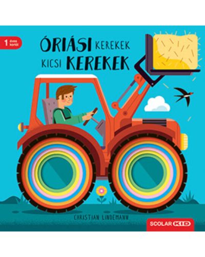  Óriási kerekek, kicsi kerekek