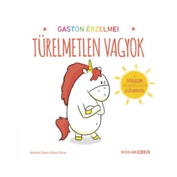  Gaston érzelmei – Türelmetlen vagyok