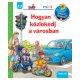  Hogyan közlekedj a városban – Mit? Miért? Hogyan? Mini (25.) Scolar Mini