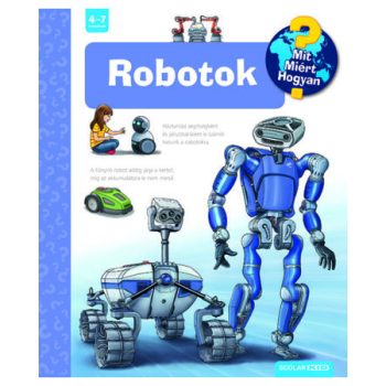 Robotok – Mit? Miért? Hogyan? (57.)