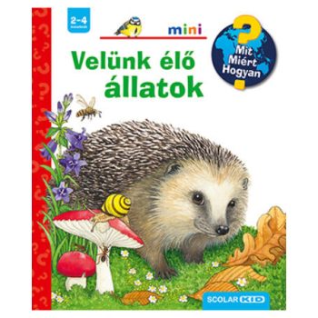  Velünk élő állatok – Mit? Miért? Hogyan? Mini (45.)
