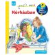 Kórházban – Mit? Miért? Hogyan? Mini (63.)