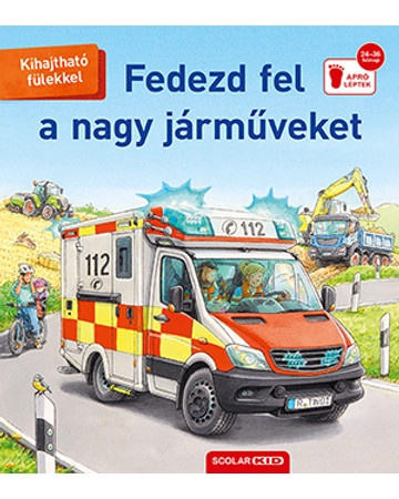 Fedezd fel a nagy járműveket! (2. kiadás)