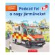Fedezd fel a nagy járműveket! (2. kiadás)
