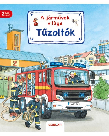  A járművek világa – Tűzoltók