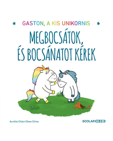 Gaston, a kis unikornis – Megbocsátok, és bocsánatot kérek