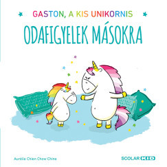 Gaston, a kis unikornis - Odafigyelek másokra