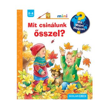 Mit csinálunk ősszel? - Mit? Miért? Hogyan? Mini 64.	