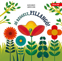 Jó reggelt, pillangó! 