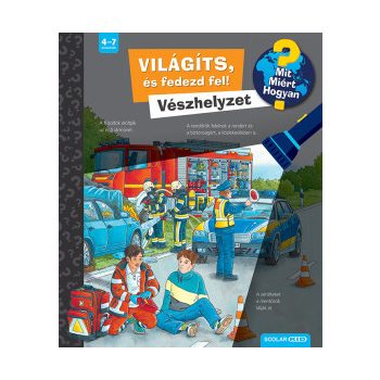 Világíts, és fedezd fel! - Vészhelyzet 