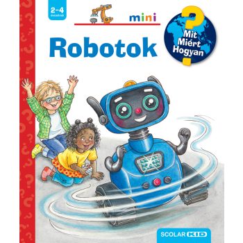 Robotok - Mit? Miért? Hogyan? Mini (71.)