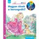  Hogyan élnek a hercegnők? – Mit? Miért? Hogyan? Mini (74.) - ELŐRENDELHETŐ