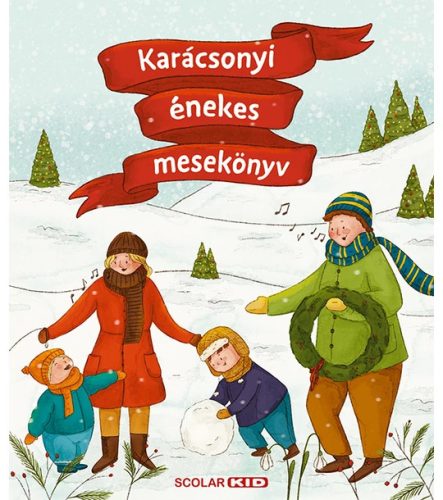  Karácsonyi énekes mesekönyv - ELŐRENDELHETŐ