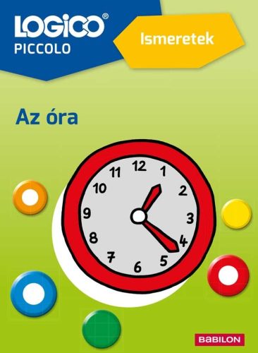 LOGICO Piccolo – Ismeretek: Az óra 